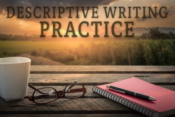 descriptive writing practice